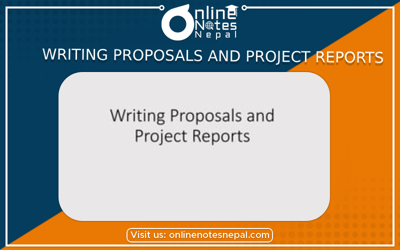 Writing Proposals and Project Reports